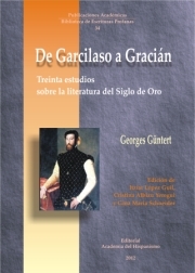Portada del libro DE GARCILASO A GRACIÁN. Treinta estudios sobre la literatura del Siglo de Oro