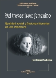 Portada del libro DEL TRAVESTISMO FEMENINO. Realidad social y ficciones literarias de una impostura