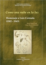 Portada del libro COMO UNA NUBE EN LA LUZ. Homenaje a Luis Cernuda (1902-1963)