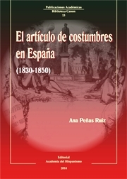 Portada de EL ARTÍCULO DE COSTUMBRES EN ESPAÑA (1830-1850)