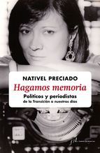 Portada del libro HAGAMOS MEMORIA: Políticos y periodistas de la transición a nuestros días