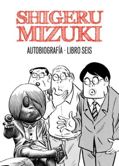 Portada del libro SHIGERU MIZUKI. AUTOBIOGRAFÍA. LIBRO SEIS