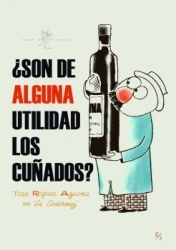 Portada del libro ¿SON DE ALGUNA UTILIDAD LOS CUÑADOS?. Todo Azcona en La Codorniz. Volumen II: (1956-1958)