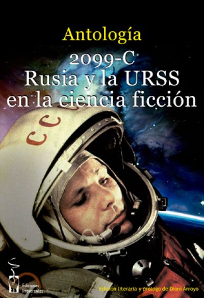Portada del libro 2099-C. RUSIA Y LA URSS EN LA CIENCIA FICCIÓN