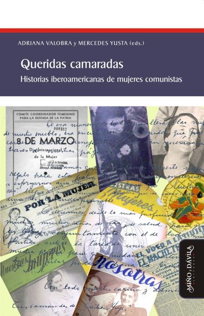Portada del libro QUERIDAS CAMARADAS. Historias iberoamericanas de mujeres comunistas