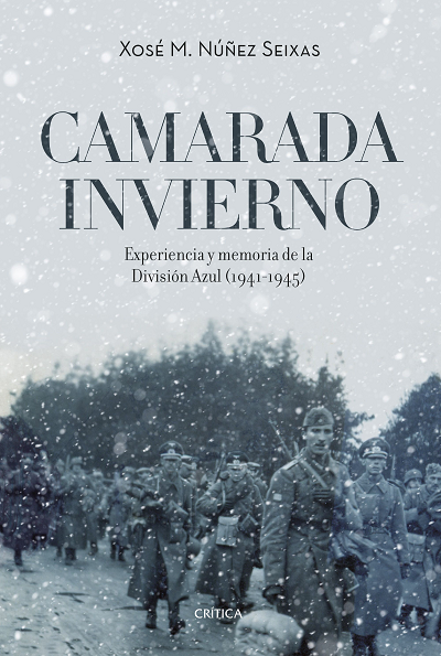 Portada de CAMARADA INVIERNO. Experiencia y memoria de la División Azul (1941-1945)