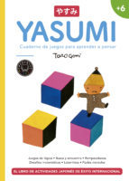 Portada del libro YASUMI +6. Cuaderno de juegos para aprender a pensar