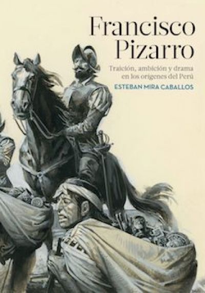 Portada del libro FRANCISCO PIZARRO: UNA VISIÓN DE LA CONQUISTA DEL PERÚ