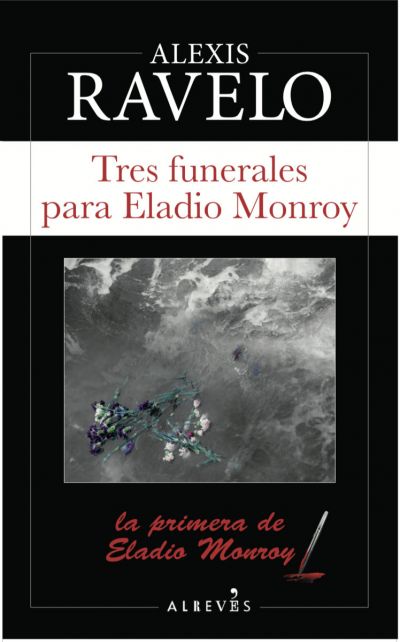 Portada del libro TRES FUNERALES PARA ELADIO MONROY