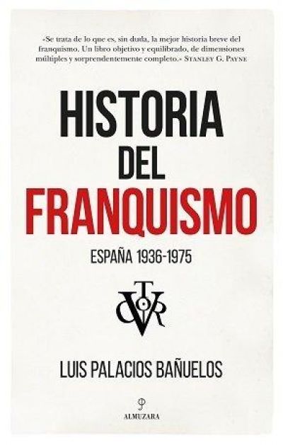 Portada del libro HISTORIA DEL FRANQUISMO. España 1936-1975