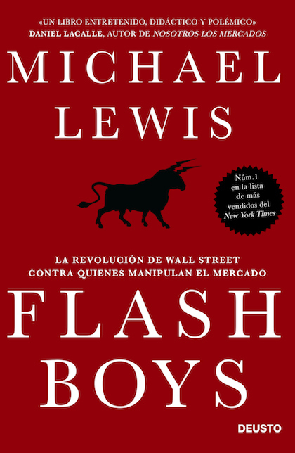 Portada del libro FLASH BOYS. La revolución de Wall Street contra quienes manipulan el mercado