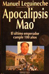 Portada del libro APOCALÍPSIS MAO: El último emperador cumple 100 años