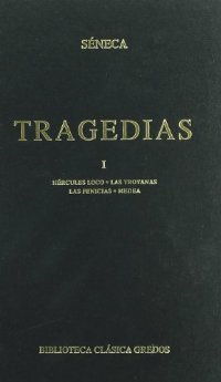 Portada de TRAGEDIAS 1: Hércules loco, Las Troyanas, Las Fenicias, Medea