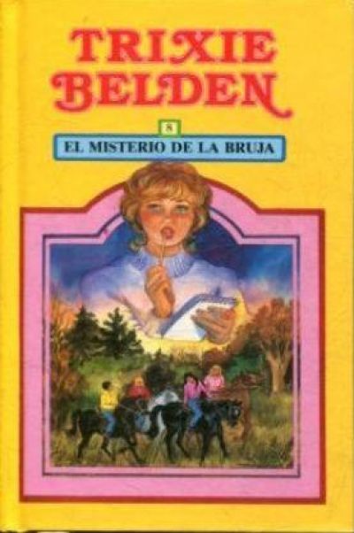 Portada del libro EL MISTERIO DE LA BRUJA. Trixie Belden 8