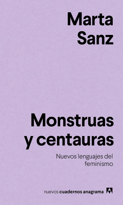 Portada del libro MONSTRUAS Y CENTAURAS. Nuevos lenguajes del feminismo