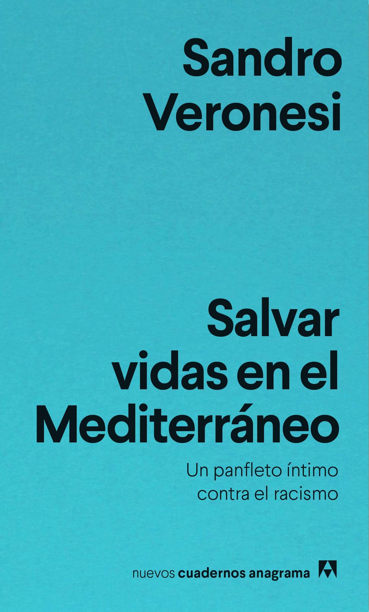 Portada del libro SALVAR VIDAS EN EL MEDITERRÁNEO. Un panfleto íntimo contra el racismo
