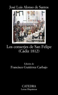 Portada del libro LOS CONSERJES DE SAN FELIPE (CÁDIZ 1812)