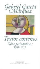 Portada del libro TEXTOS COSTEÑOS. Obra periodística 1: 1948-1952