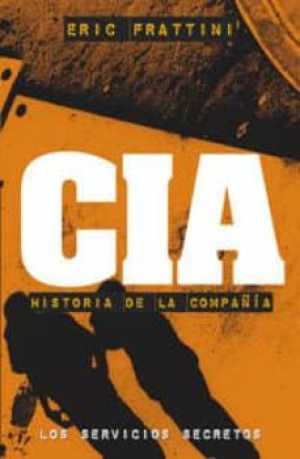 Portada del libro CIA: HISTORIA DE LA COMPAÑÍA