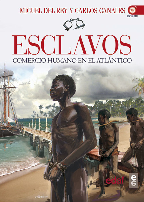 Portada del libro ESCLAVOS. Comercio humano en el Atlántico