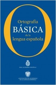 Portada del libro ORTOGRAFÍA BÁSICA DE LA LENGUA ESPAÑOLA
