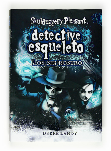 Portada del libro DETECTIVE ESQUELETO: EL REINO DE LOS MALVADOS (SKULDUGGERY PLEASANT)