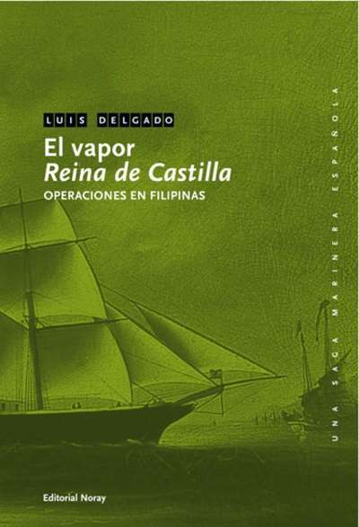 Portada del libro EL VAPOR REINA DE CASTILLA: Operaciones en Filipinas