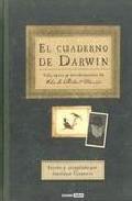 Portada del libro EL CUADERNO DE DARWIN. Vida, época y descubrimientos de Charles Robert Darwin