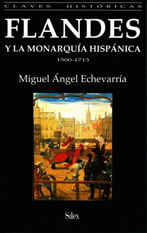 Portada de FLANDES Y LA MONARQUÍA HISPÁNICA. 1500-1713