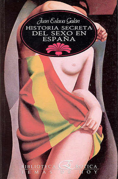 Portada del libro HISTORIA SECRETA DEL SEXO EN ESPAÑA