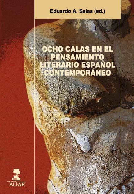 Portada del libro OCHO CALAS EN EL PENSAMIENTO LITERARIO ESPAÑOL CONTEMPORÁNEO