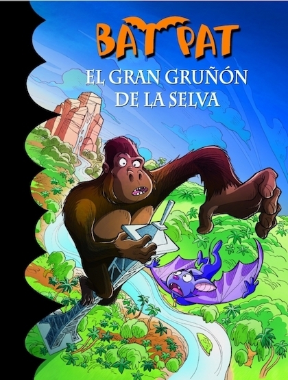 Portada del libro EL GRAN GRUÑÓN DE LA SELVA. BAT PAT 22