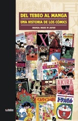 Portada del libro DEL TEBEO AL MANGA: UNA HISTORIA DE LOS CÓMICS. Manga: Made in Japan