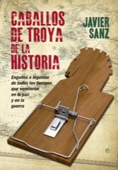 Portada de CABALLOS DE TROYA DE LA HISTORIA