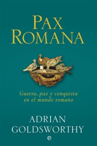 Portada del libro PAX ROMANA. Guerra, paz y conquista en el mundo romano