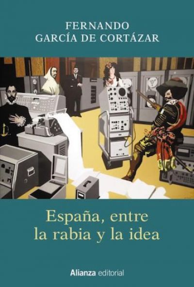 Portada del libro ESPAÑA, ENTRE LA RABIA Y LA IDEA