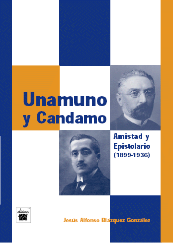 Portada de UNAMUNO Y CANDAMO. Amistad y Epistolario (1899-1936)