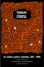 Portada del libro TERRENO FÉRTIL. Un ambito poético (Córdoba-1994-2009)