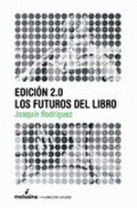 Portada del libro EDICIÓN 2.0: Los futuros del libro