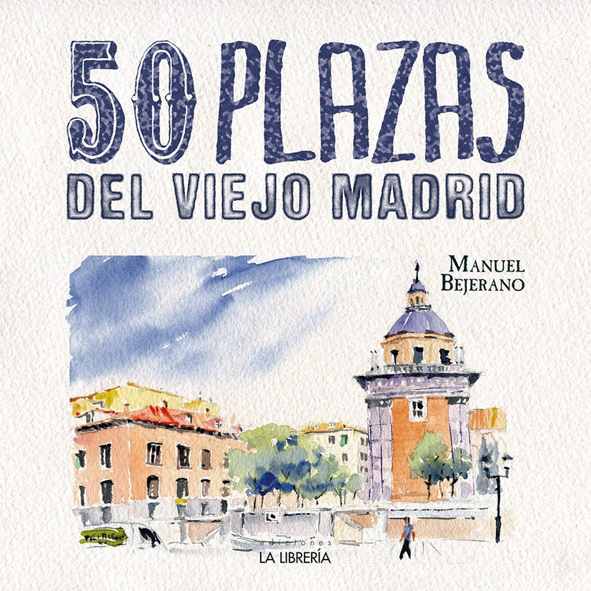 Portada del libro 50 PLAZAS DEL VIEJO MADRID