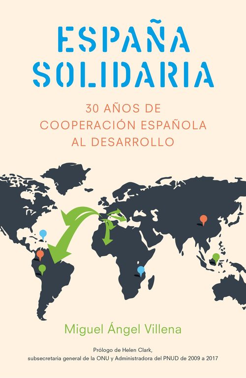 Portada del libro ESPAÑA SOLIDARIA. 30 años de cooperación española al desarrollo