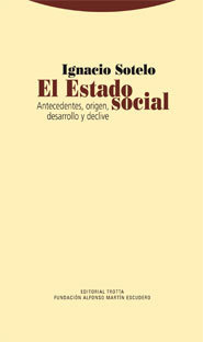 Portada del libro EL ESTADO SOCIAL. Antecedentes, origen, desarrollo y declive