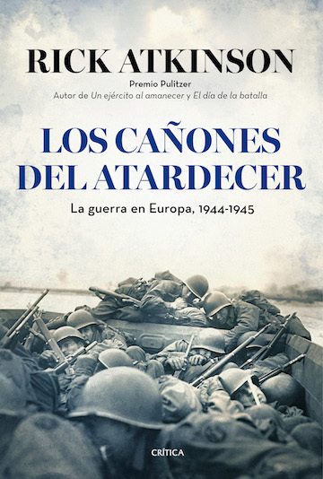Portada de LOS CAÑONES DEL ATARDECER. La guerra en Europa, 1944-1945