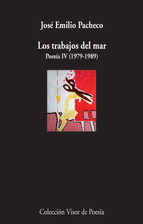 Portada del libro LOS TRABAJOS DEL MAR. Poesía IV, 1979-1989