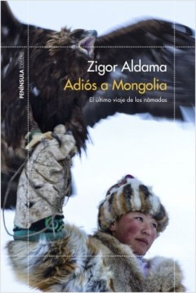 Portada de ADIÓS A MONGOLIA. El último viaje de los nómadas