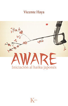 Portada del libro AWARE. Iniciación al haiku japonés