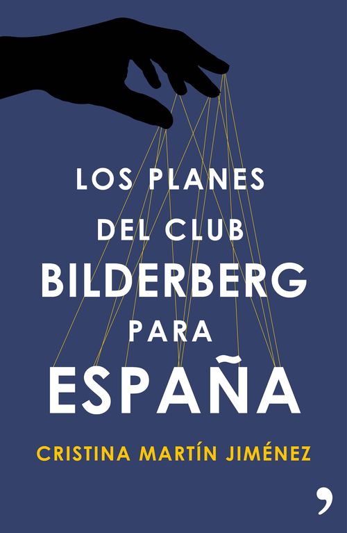 Portada del libro LOS PLANES DEL CLUB BILDERBERG PARA ESPAÑA