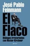 Portada del libro EL FLACO: Diálogos irreverentes con Nestor Kirchner