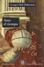 Portada de ANTE EL TIEMPO. Historia del arte y anacronismo de las imáganes