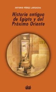Portada de HISTORIA ANTIGUA DE EGIPTO Y DEL PRÓXIMO ORIENTE